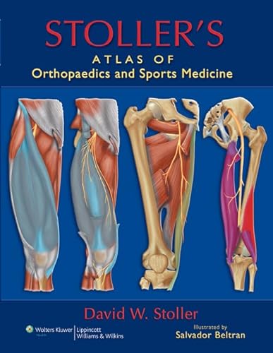 Imagen de archivo de Stollers Atlas of Orthopaedics and Sports Medicine a la venta por Goodwill