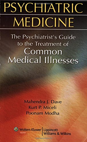 Imagen de archivo de Psychiatric Medicine: The Psychiatrist's Guide to the Treatment of Common Medical Illnesses a la venta por ThriftBooks-Atlanta