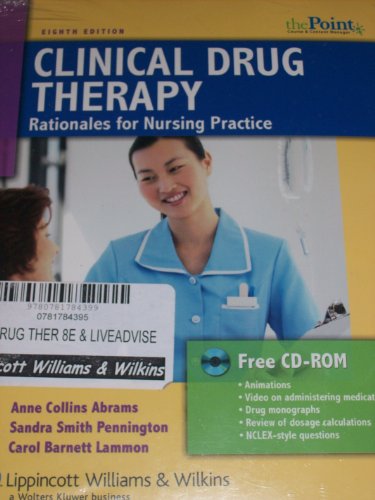 Clinical Drug Therapy: Rationales for Nursing Practice, Plus Liveadvise Student Tutorial Service (9780781784399) by Abrams, Anne Collins
