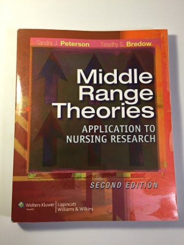 Imagen de archivo de Middle Range Theories: Application to Nursing Research a la venta por Front Cover Books