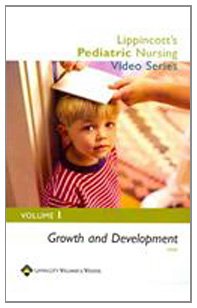 Lippincott's Pediatric Nursing Video Series: Growth and Development: Volume 1 (9780781787147) by [???]