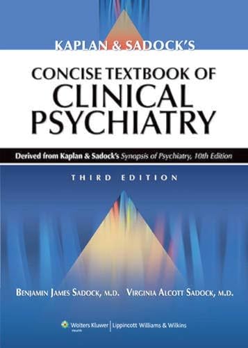 Stock image for Kaplan and Sadocks Concise Textbook of Clinical Psychiatry, 3rd Edition for sale by Goodwill Books