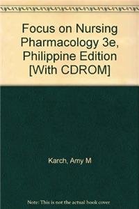 Focus on Nursing Pharmacology: Philippine Edition (9780781788199) by Amy M. Karch