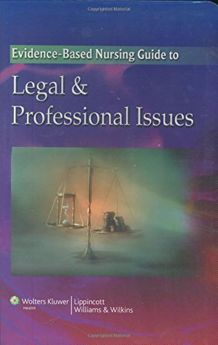 The Evidence-Based Nursing Guide to Legal & Professional Issues (9780781788250) by Holmes, Nancy H.
