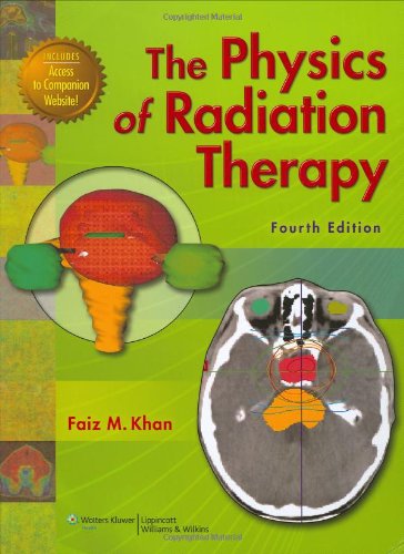 9780781788564: The Physics of Radiation Therapy