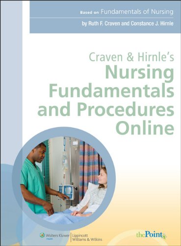 Craven and Hirnle's Nursing Fundamentals and Procedures Online (9780781788786) by Craven, Ruth F.; Hirnle, Constance J.