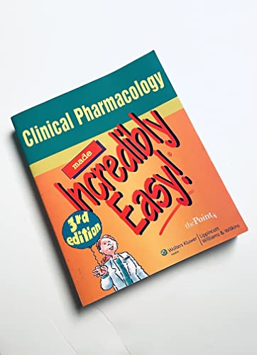 Clinical Pharmacology Made Incredibly Easy! (9780781789387) by Lippincott Williams & Wilkins