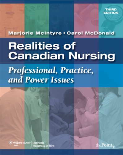 Imagen de archivo de Realities of Canadian Nursing: Professional, Practice, and Power Issues McIntyre, Marjorie a la venta por Aragon Books Canada