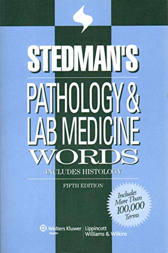 Stock image for Stedman's Pathology & Lab Medicine Words: Includes Histology (Stedman's Word Book Series) for sale by SecondSale