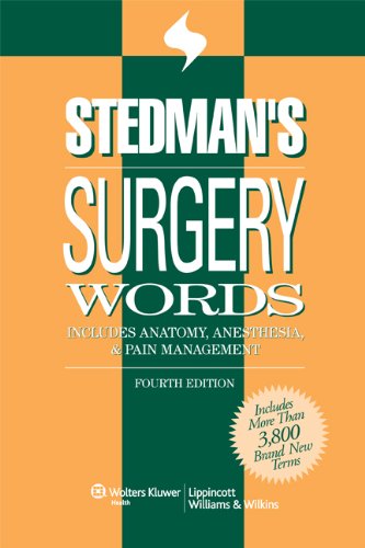 Stock image for Stedman's Surgery Words: Includes Anatomy, Anesthesia & Pain Management (Stedman's Word Book Series) for sale by HPB-Ruby