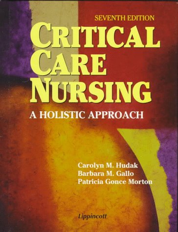9780781791953: Critical Care Nursing: A Holistic Approach (Lippincott's Review Series)