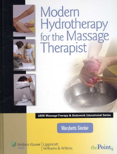Stock image for Modern Hydrotherapy for the Massage Therapist for sale by BooksRun
