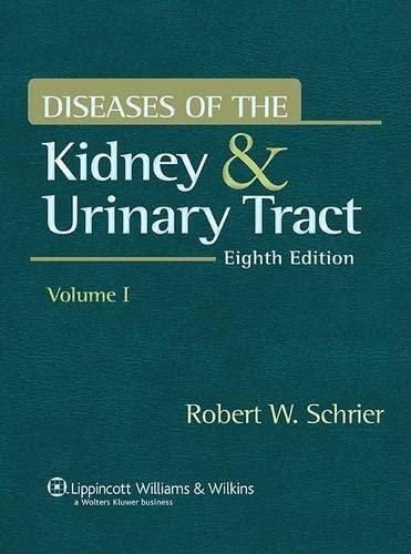 Diseases of the Kidney and Urinary Tract (Diseases of the Kidney (Schrier))