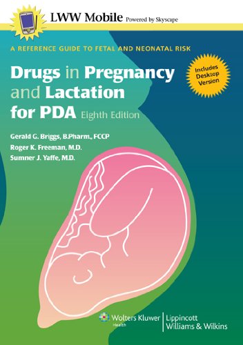 Stock image for Drugs in Pregnancy and Lactation for PDA: A Reference Guide to Fetal and Neonatal Risk: Powered by Skyscape, Inc. for sale by Buchpark
