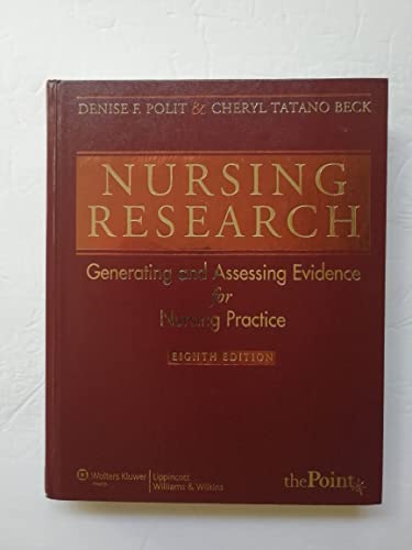 Beispielbild fr Nursing Research: Generating and Assessing Evidence for Nursing Practice (Nursing Research (Polit)) zum Verkauf von AwesomeBooks