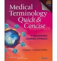 9780781795722: Medical Terminology: Quick & Concise Package: A Programmed Learning Approach /Rules for the Road / A Programmed Learning Approach: Quick and Concise Package