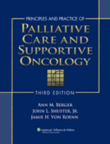Beispielbild fr Principles And Practice of Palliative Care And Supportive Oncology zum Verkauf von Blue Vase Books
