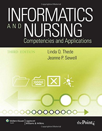 Stock image for Informatics and Nursing: Competencies and Applications: Opportunities and Challenges for sale by Anybook.com