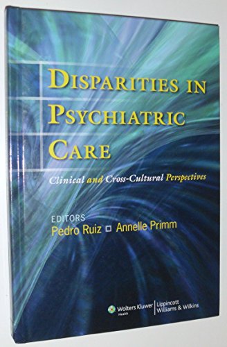 Stock image for Disparities in Psychiatric Care : Clinical and Cross-Cultural Perspectives for sale by Better World Books