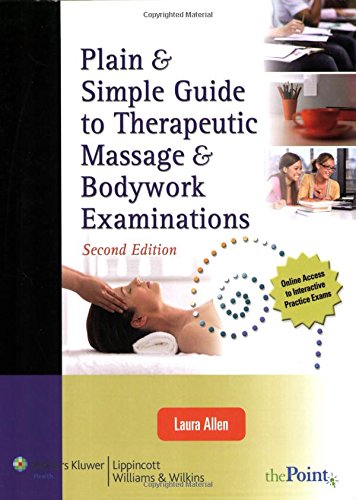 Imagen de archivo de Plain & Simple Guide to Therapeutic Massage & Bodywork Examinations a la venta por Jenson Books Inc