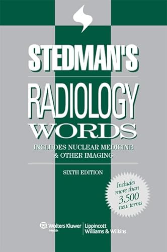 Stock image for Stedman's Radiology Words: Includes Nuclear Medicine and Other Imaging for sale by ThriftBooks-Atlanta