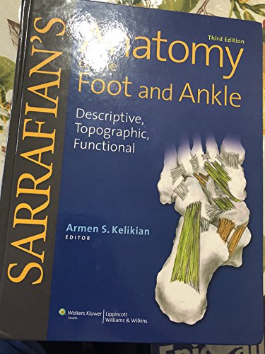 9780781797504: Sarrafian's Anatomy of the Foot and Ankle: Descriptive, Topographic, Functional