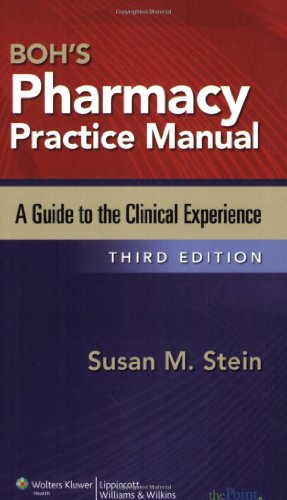Beispielbild fr Boh's Pharmacy Practice Manual: A Guide to the Clinical Experience (Stein, Boh's Pharmacy Practice Manual) zum Verkauf von SecondSale
