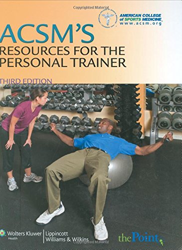 Beispielbild fr ACSM's Resources for the Personal Trainer zum Verkauf von Better World Books