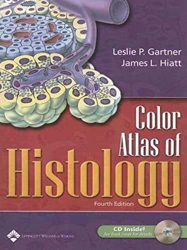 Color Atlas of Histology (9780781798280) by Gartner, Leslie P.; Hiatt, James L.