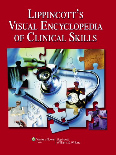 Lippincotts Visual Encyclopedia Of Clinical Skills By Lippincott