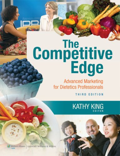 Stock image for The Competitive Edge: Advanced Marketing for Dietetics Professionals for sale by ThriftBooks-Dallas