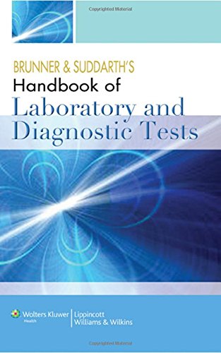 Brunner and Suddarth's Handbook of Laboratory and Diagnostic Tests (9780781799072) by Lippincott Williams & Wilkins