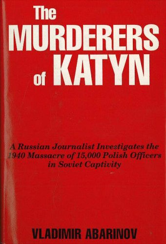 Stock image for The Murderers of Katyn for sale by Ergodebooks