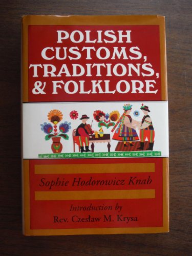 Stock image for Polish Customs, Traditions and Folklore for sale by Decluttr