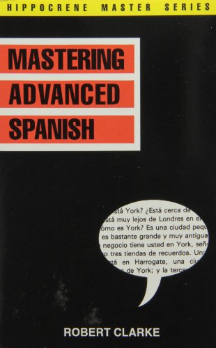 Stock image for Mastering Advanced Spanish (Hippocrene Master Series) for sale by Your Online Bookstore