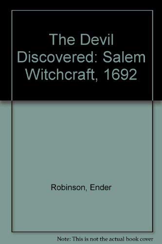 Stock image for The Devil Discovered : Salem Witchcraft 1692 for sale by Hawking Books