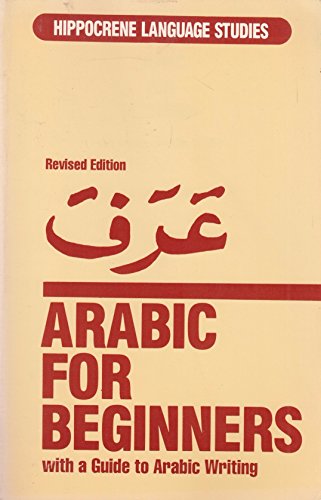 9780781801140: Arabic for Beginners: With a Guide to Arabic Writing (Hippocrene Language Studies) (English and Arabic Edition)