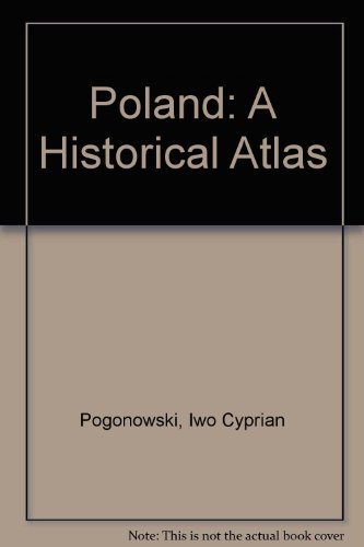 Imagen de archivo de Poland: A Historical Atlas a la venta por HPB-Diamond