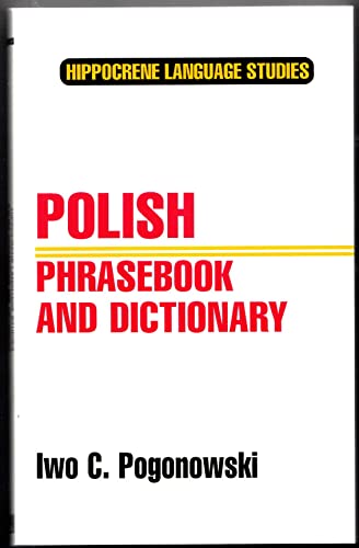 9780781801348: Polish Phrasebook and Dictionary: Complete Phonetics for English Speakers - Pronunciation as in Common Everyday Speech (Hippocrene Language Studies)