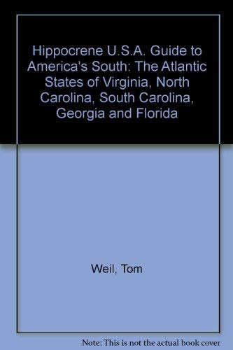 Stock image for Hippocrene U.S.A. Guide to America's South: The Atlantic States for sale by HPB-Ruby