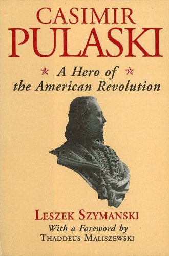 Stock image for Casimir Pulaski: A Hero of the American Revolution for sale by 20th Century Lost & Found