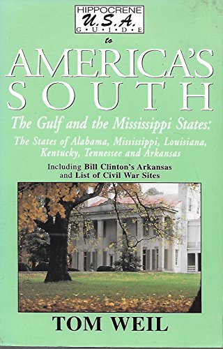 Beispielbild fr Hippocrene U.S.A. Guide to America's South: The Gulf and the Mississippi States : The States of Alabama, Mississippi, Louisiana, Kentucky, Tennessee zum Verkauf von Gulf Coast Books