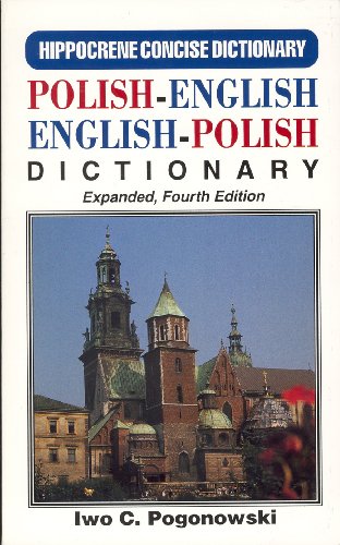 Beispielbild fr Polish-English/English-Polish/Complete Phonetics Pogonowski's Simplified Phonetic Notation (Hippocrene Standard Dictionary) zum Verkauf von POQUETTE'S BOOKS