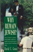 Imagen de archivo de Why Remain Jewish? a la venta por Wonder Book