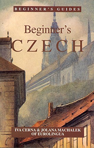 Imagen de archivo de Beginner's Czech (Beginner's (Foreign Language)) (English and Czech Edition) a la venta por HPB-Diamond