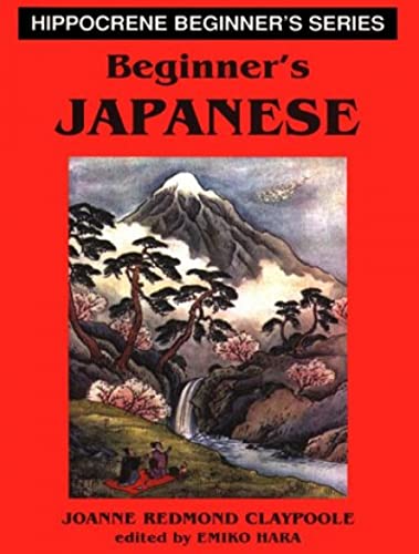 Imagen de archivo de Beginner's Japanese (Beginner's Language S.) a la venta por Goldstone Books