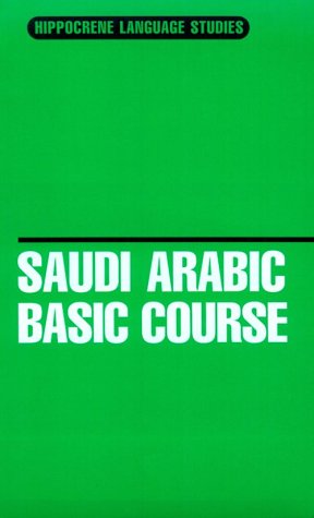 Beispielbild fr Saudi Arabic Basic Course (Hippocrene Language Studies) zum Verkauf von HPB-Diamond