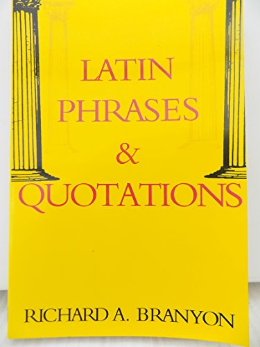 Imagen de archivo de Latin Phrases Quotations (English and Latin Edition) a la venta por Books of the Smoky Mountains