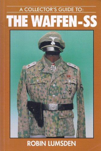 Stock image for A Collector's Guide to the Waffen-Ss for sale by Thylacine Books