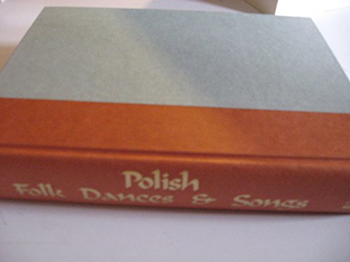 Polish Folk Dances and Songs: A Step-By-Step Guide